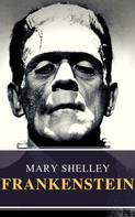 Mary Shelley: Frankenstein 