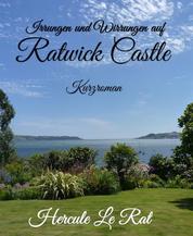 Irrungen und Wirrungen auf Ratwick Castle