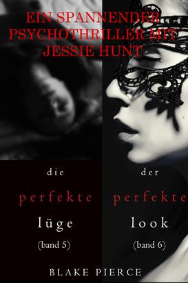 Spannendes Psychothriller-Paket mit Jessie Hunt: Die perfekte Lüge (#5) und Der perfekte Look (#6)