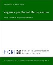 Veganes per Social Media kaufen - Social Commerce in einem Nischenmarkt