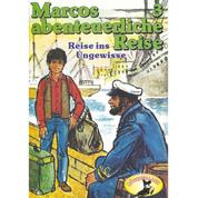 Marcos abenteuerliche Reise, Folge 3: Reise ins Ungewisse
