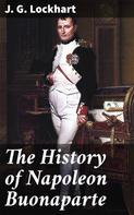 J. G. Lockhart: The History of Napoleon Buonaparte 