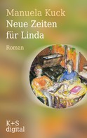 Manuela Kuck: Neue Zeiten für Linda ★★★★