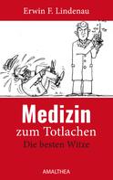 Erwin F. Lindenau: Medizin zum Totlachen ★★★