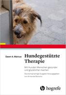 Dawn A. Marcus: Hundegestützte Therapie 