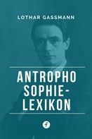 Lothar Gassmann: Anthroposophie-Lexikon ★★★