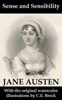 Jane Austen: Sense and Sensibility (with the original watercolor illustrations by C.E. Brock) 
