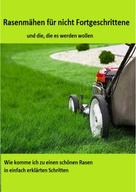 Thomas Graf von Falkenstein: Rasenmähen für nicht Fortgeschittene 