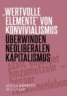Ulrich Börngen: "wertvolle Elemente" von Konvivialismus überwinden neoliberalen Kapitalismus 