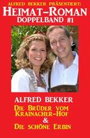 Alfred Bekker: Heimat-Roman Doppelband #1 