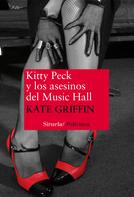Kate Griffin: Kitty Peck y los asesinos del Music Hall 