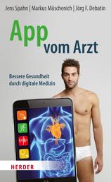 App vom Arzt - Bessere Gesundheit durch digitale Medizin