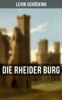 Levin Schücking: Die Rheider Burg 