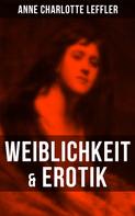 Anne Charlotte Leffler: Weiblichkeit & Erotik 