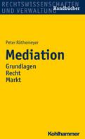 Peter Röthemeyer: Mediation ★★★★★
