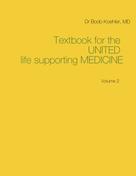 Bodo Koehler: Textbook for the United life supporting Medicine 