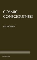 Ali Nomad: Cosmic Consciousness 