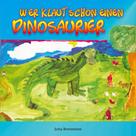 Jutta Brenneisen: Wer klaut schon einen Dinosaurier 
