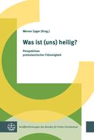 Werner Zager: Was ist (uns) heilig? 