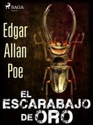 Edgar Allan Poe: El escarabajo de oro 