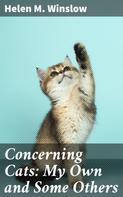 Helen M. Winslow: Concerning Cats: My Own and Some Others 