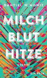 Milch Blut Hitze - Storys