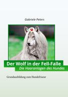 Gabriele Peters: Der Wolf in der Fellfalle 