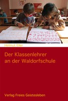 Helmut Eller: Der Klassenlehrer an der Waldorfschule ★★★★★