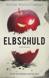 Elbschuld - Philip Goldbergs erster Fall