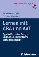 Vera Bernard-Opitz: Lernen mit ABA und AVT 