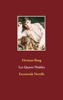 Herman Bang: Les Quatre Diables 