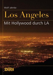 Los Angeles - mit Hollywood durch L.A.