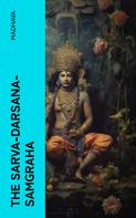 Madhava: The Sarva-Darsana-Samgraha 