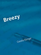 Cecelia Ebinger: Breezy 