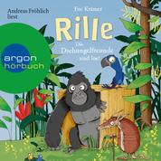 Rille - Die Dschungelfreunde sind los! - Rille, Band 1 (Ungekürzte Lesung)