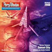 Perry Rhodan 2948: Sunset City - Perry Rhodan-Zyklus "Genesis"