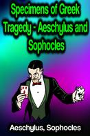Sophocles: Specimens of Greek Tragedy - Aeschylus and Sophocles 