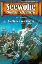 Seewölfe - Piraten der Weltmeere 691 - Die Ratten von Madras
