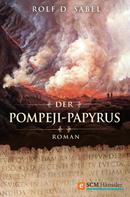Rolf D. Sabel: Der Pompeji-Papyrus ★★★