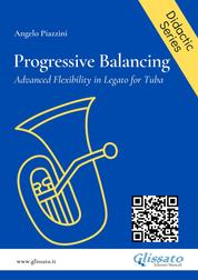 Progressive Balancing for Tuba - Advanced Flexibility in Legato