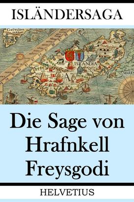 Die Sage von Hrafnkell Freysgodi