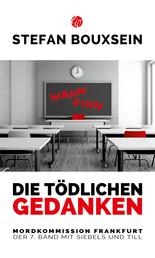 Die tödlichen Gedanken - Mordkommission Frankfurt: Der 7. Band mit Siebels und Till