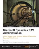 Amit Sachdev: Microsoft Dynamics NAV Administration 