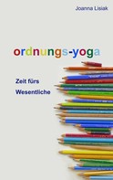 Joanna Lisiak: Ordnungs-Yoga ★★