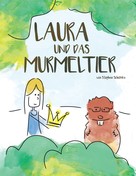Stephan Scholdra: Laura und das Murmeltier ★★★