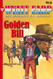 Wyatt Earp 6 – Western - Golden Bill