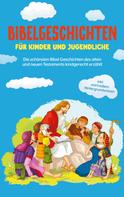 Anna-Lena Pagels: Bibelgeschichten für Kinder und Jugendliche 