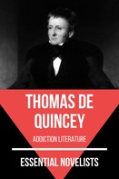 Thomas de Quincey: Essential Novelists - Thomas De Quincey 