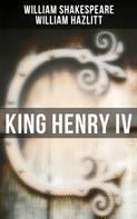 William Shakespeare: King Henry IV 