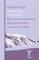 Michael Krüger: Meteorologie des Herzens 